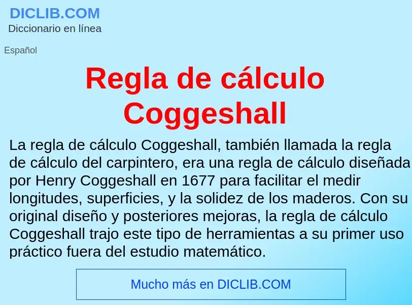 Что такое Regla de cálculo Coggeshall - определение