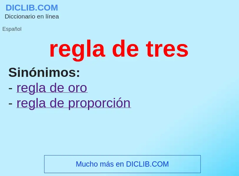 What is regla de tres - meaning and definition