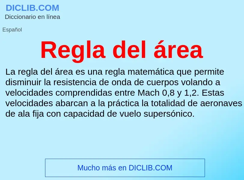 Wat is Regla del área - definition