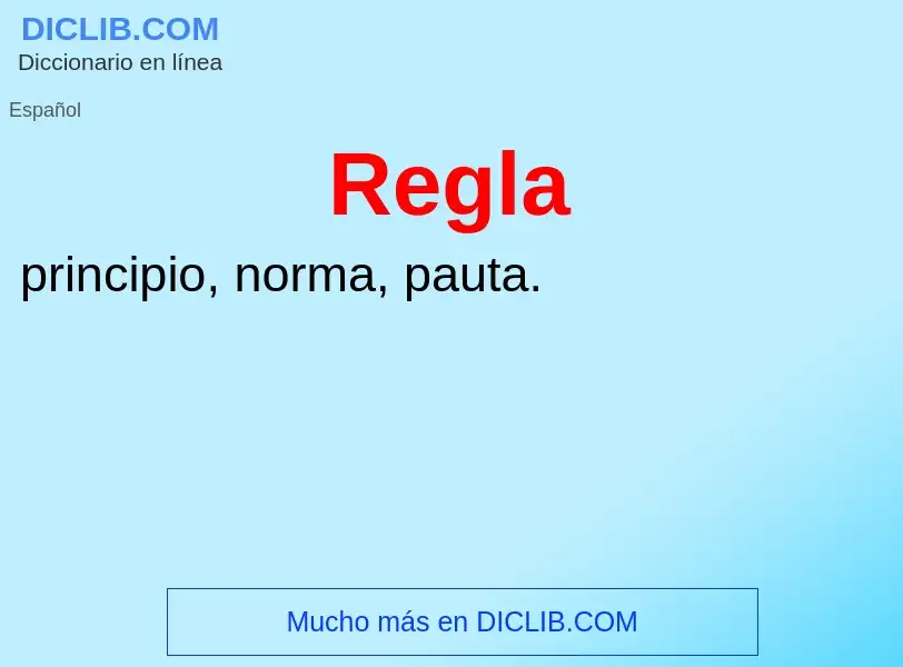 O que é Regla - definição, significado, conceito