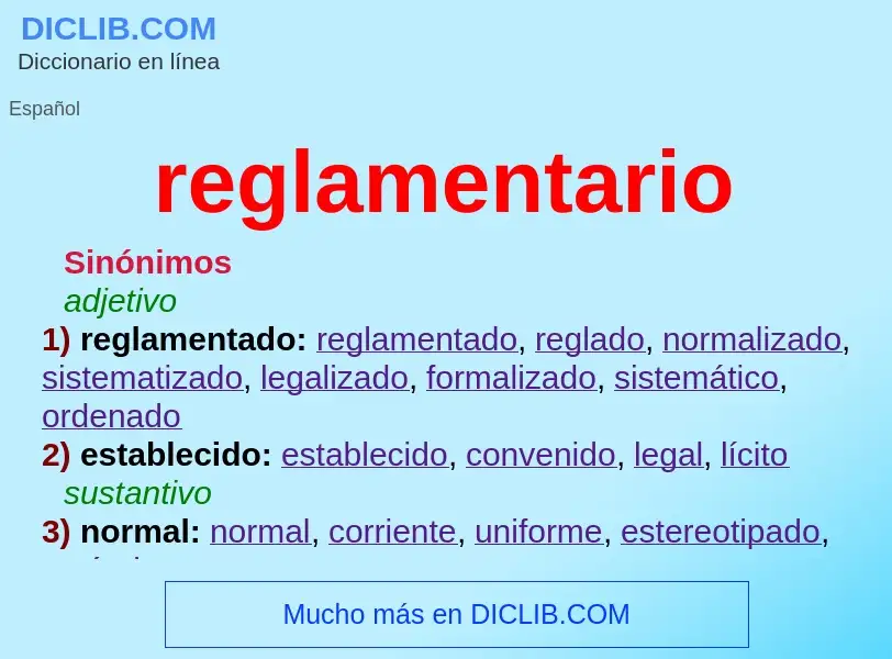 O que é reglamentario - definição, significado, conceito