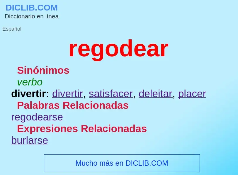 O que é regodear - definição, significado, conceito