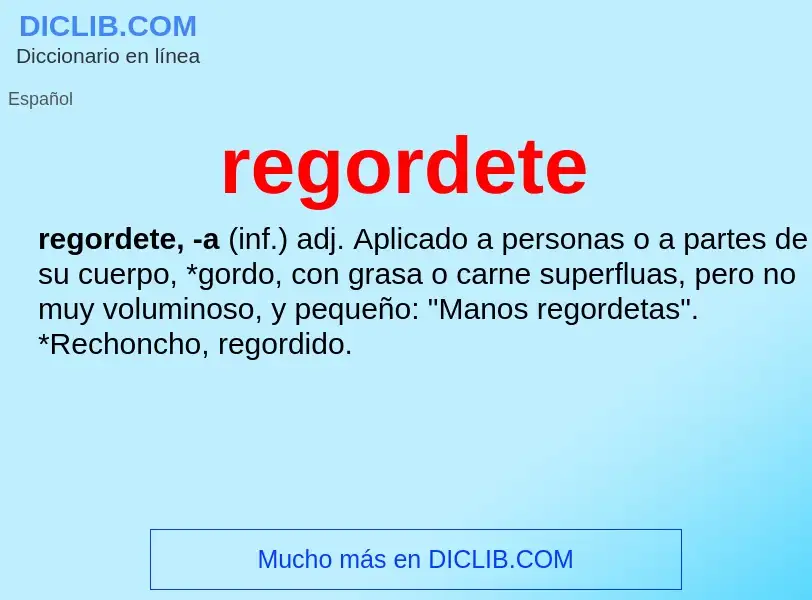 What is regordete - meaning and definition