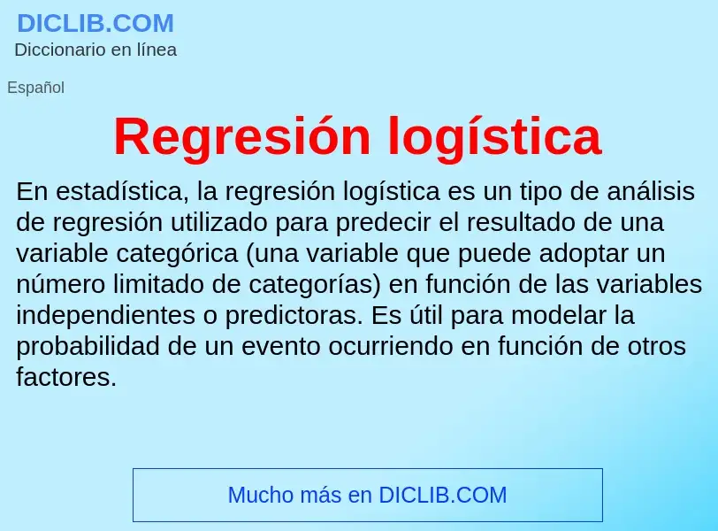 O que é Regresión logística - definição, significado, conceito