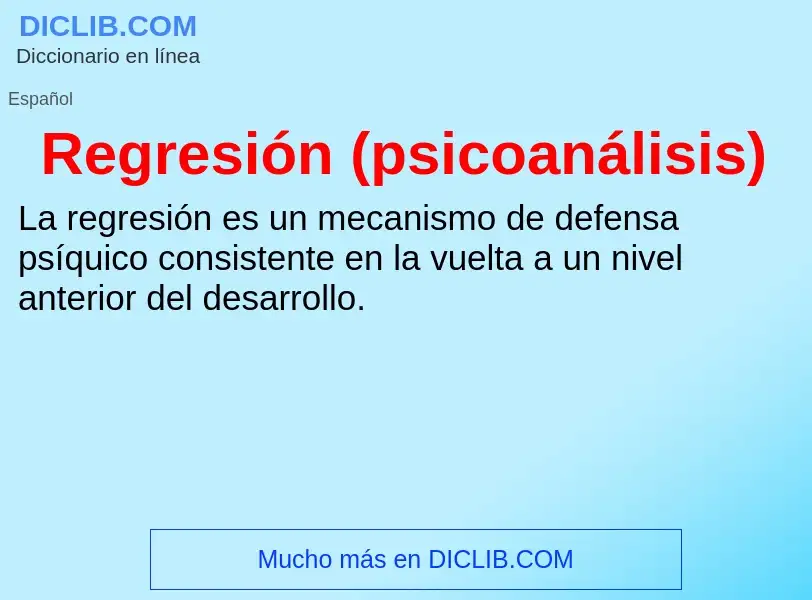 ¿Qué es Regresión (psicoanálisis)? - significado y definición