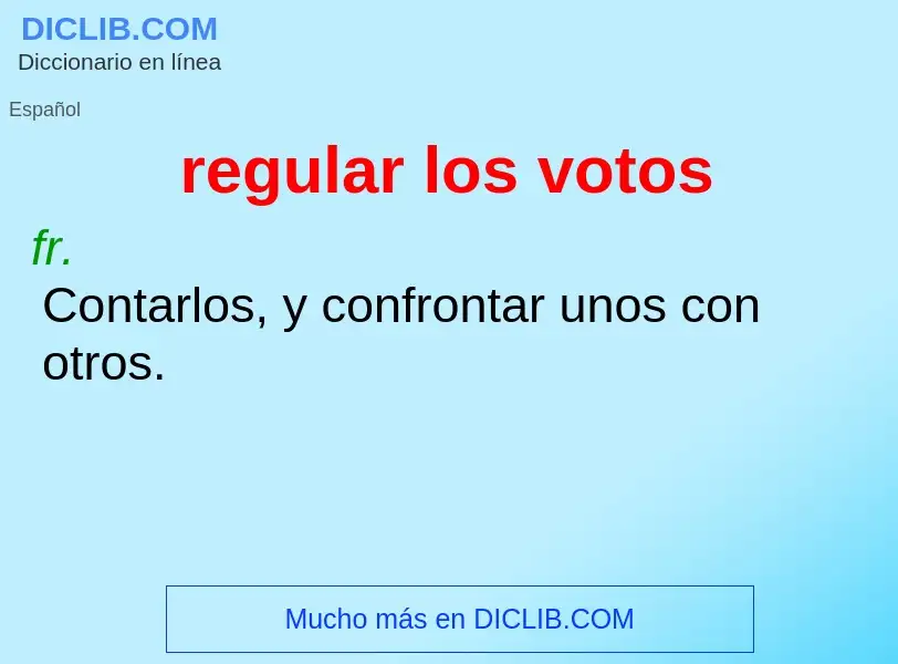 ¿Qué es regular los votos? - significado y definición