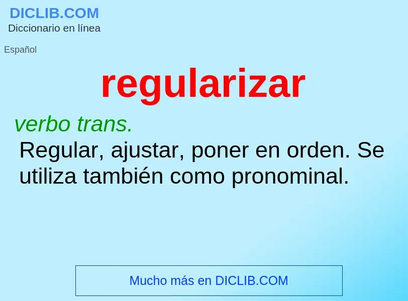 Was ist regularizar - Definition