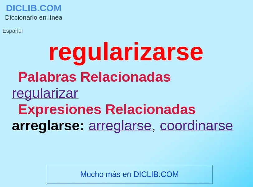 What is regularizarse - definition