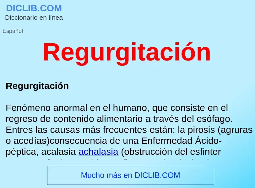 What is Regurgitación  - meaning and definition