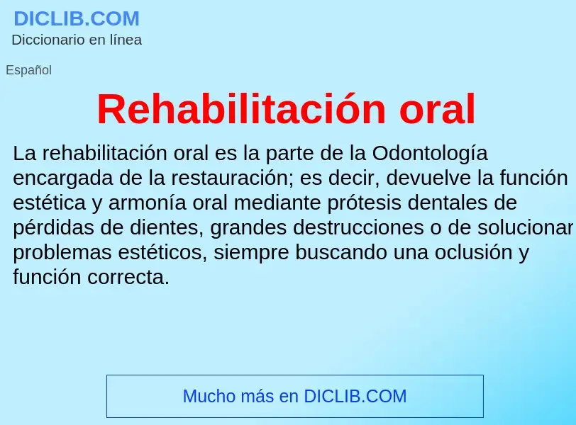 Che cos'è Rehabilitación oral - definizione