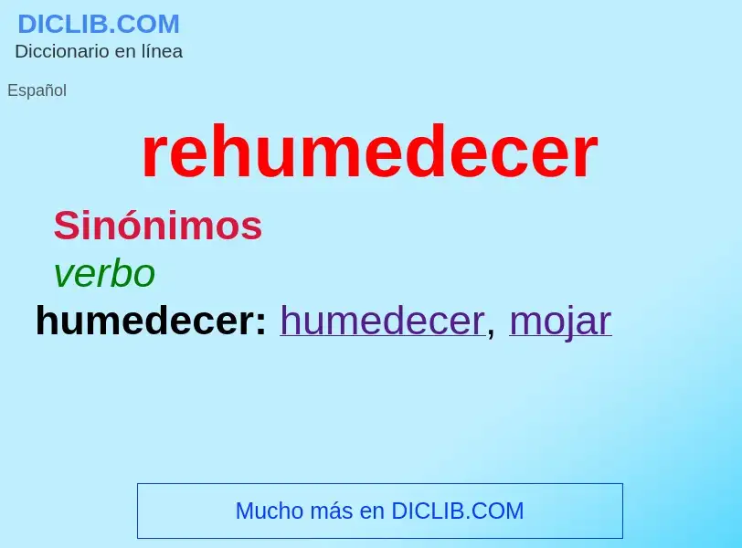 What is rehumedecer - definition