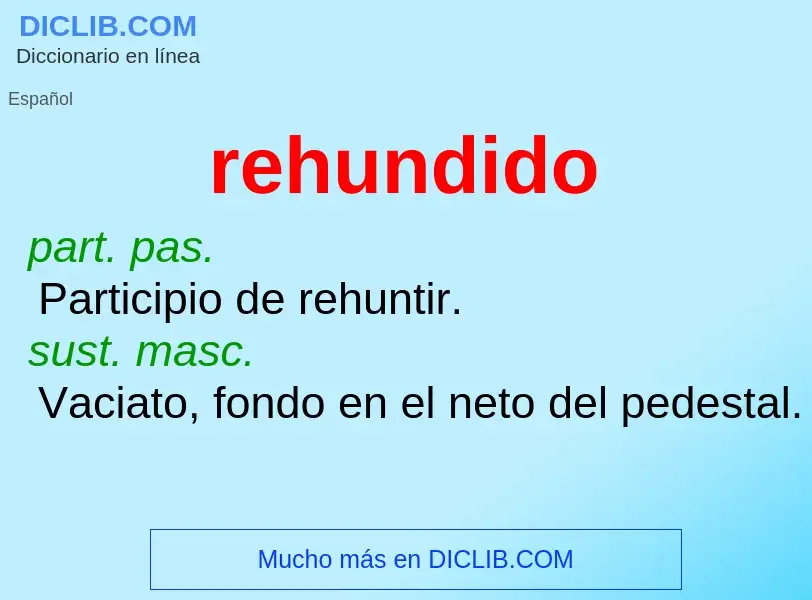 What is rehundido - definition