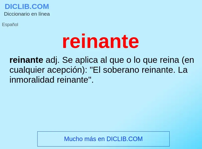 O que é reinante - definição, significado, conceito