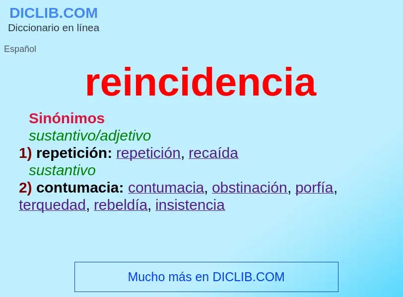 ¿Qué es reincidencia? - significado y definición