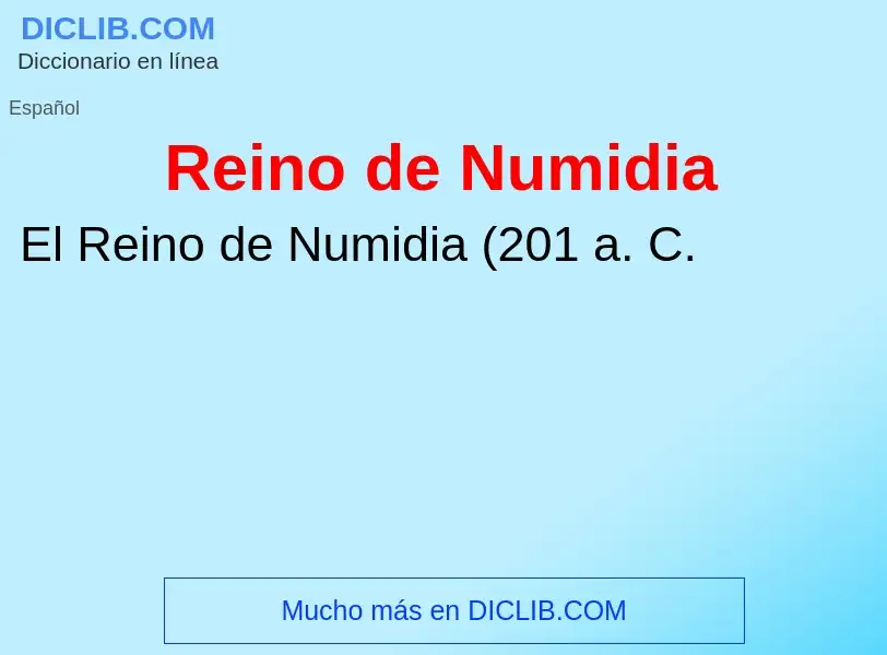 ¿Qué es Reino de Numidia? - significado y definición