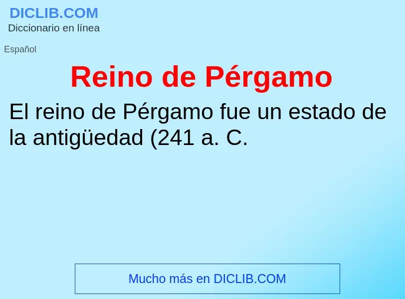 ¿Qué es Reino de Pérgamo? - significado y definición