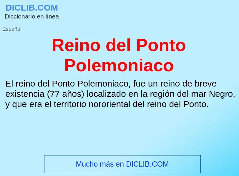 ¿Qué es Reino del Ponto Polemoniaco? - significado y definición