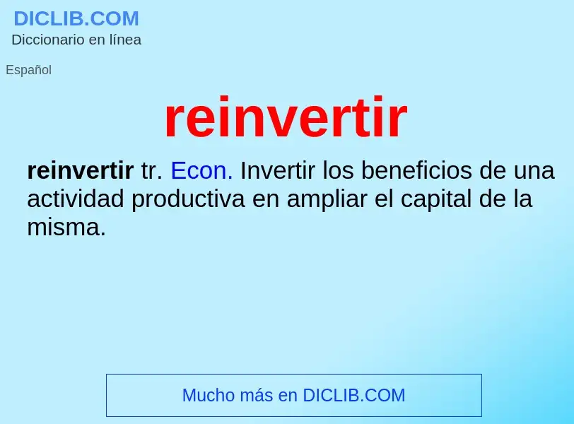 What is reinvertir - definition