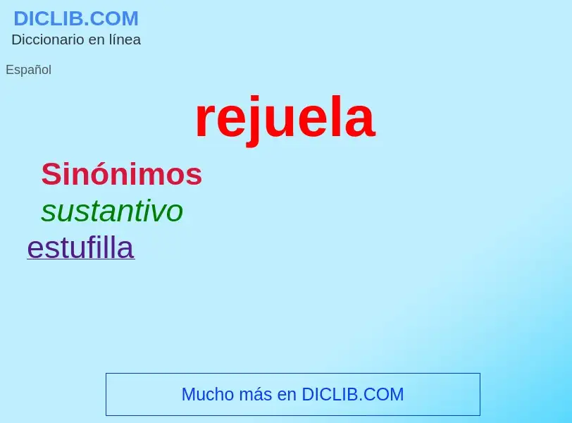 ¿Qué es rejuela? - significado y definición