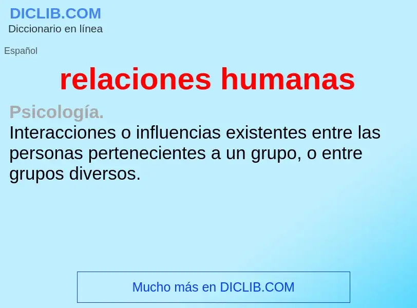 What is relaciones humanas - meaning and definition