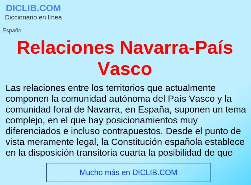 ¿Qué es Relaciones Navarra-País Vasco? - significado y definición