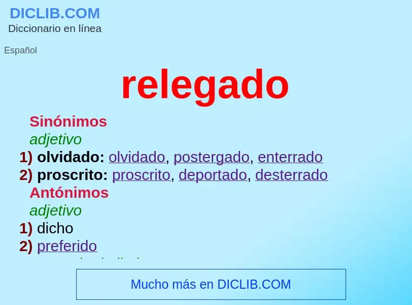 What is relegado - meaning and definition