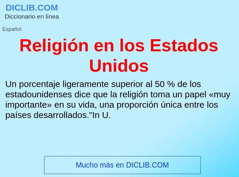 Что такое Religión en los Estados Unidos - определение