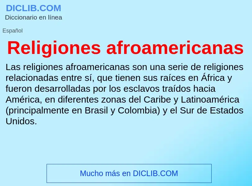 ¿Qué es Religiones afroamericanas? - significado y definición