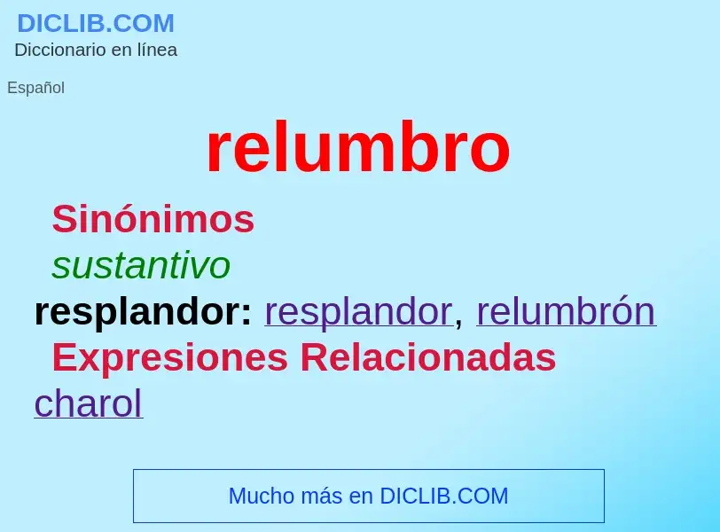 O que é relumbro - definição, significado, conceito