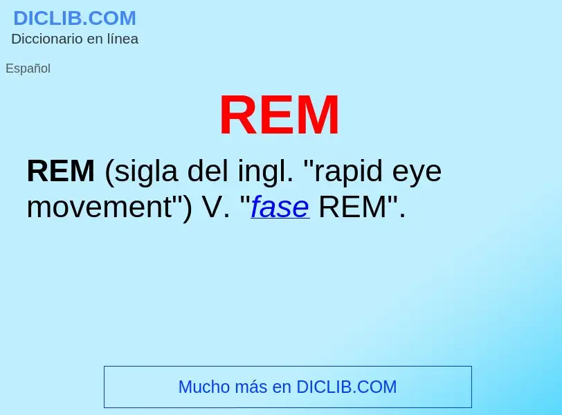 ¿Qué es REM? - significado y definición