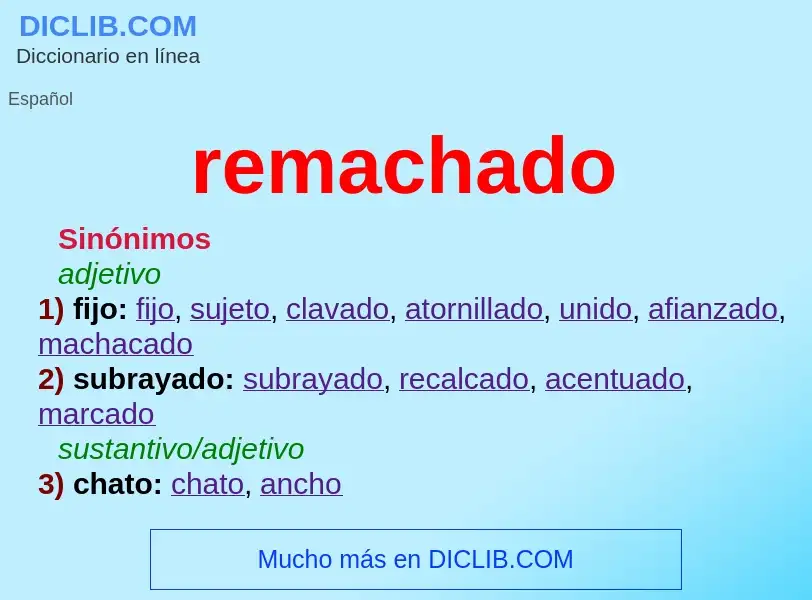 Wat is remachado - definition