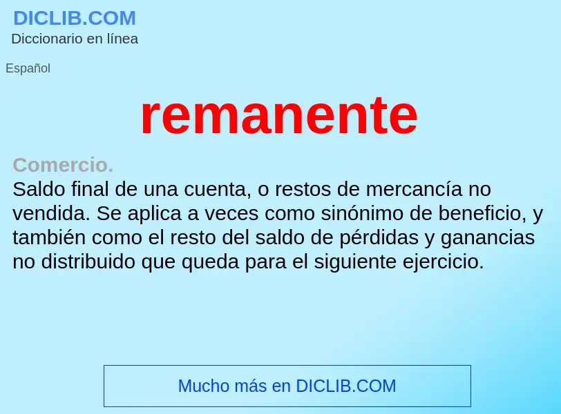 What is remanente - definition