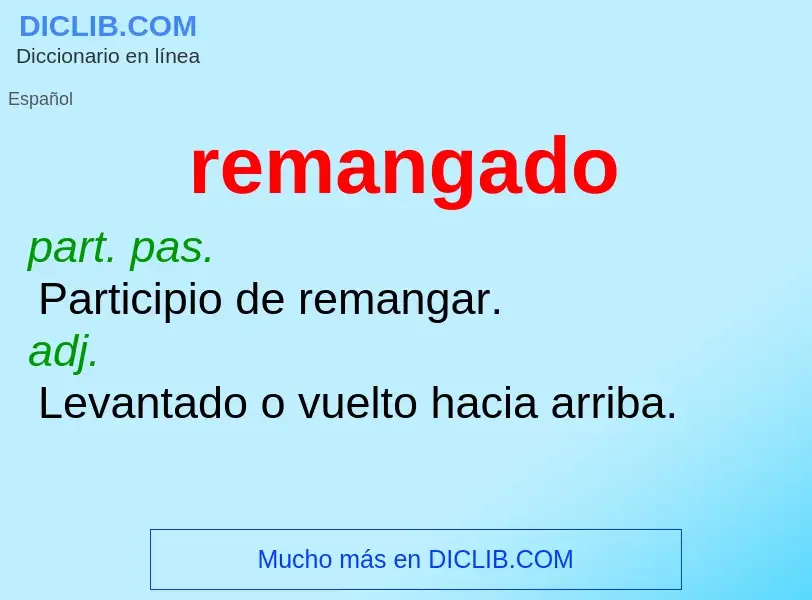 What is remangado - meaning and definition