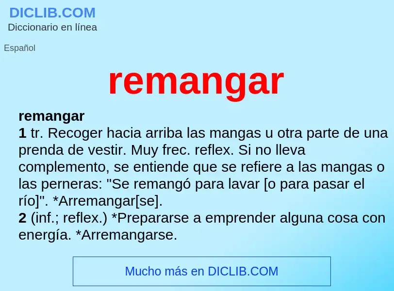 O que é remangar - definição, significado, conceito