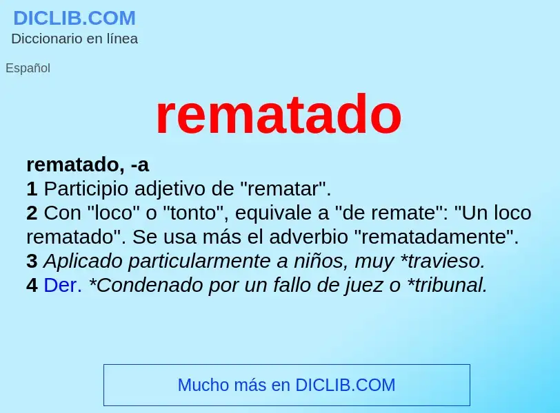 What is rematado - meaning and definition