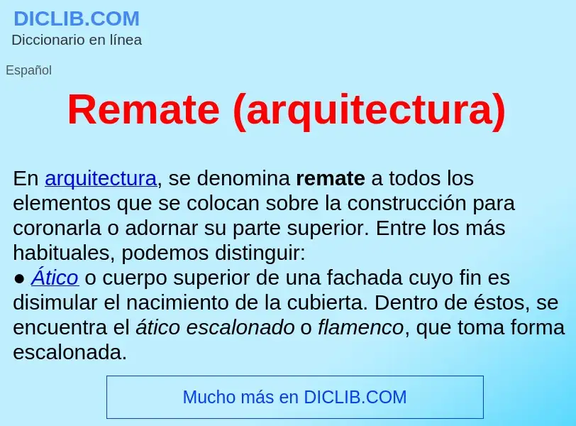 ¿Qué es Remate (arquitectura) ? - significado y definición