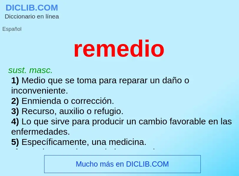 Was ist remedio - Definition