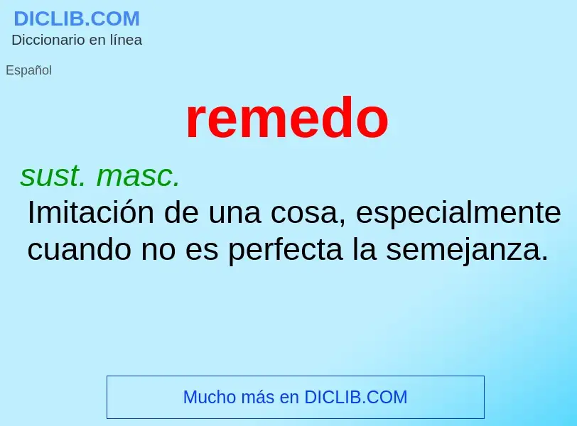 ¿Qué es remedo? - significado y definición