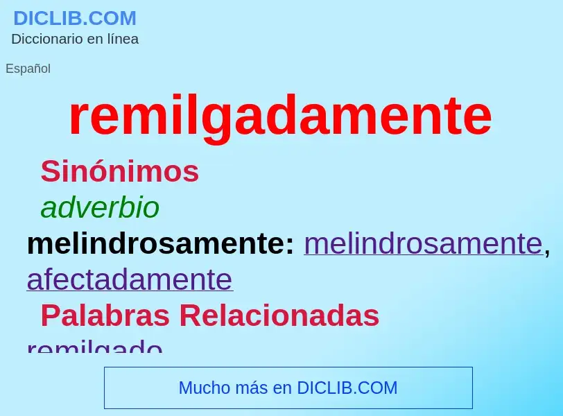 What is remilgadamente - definition