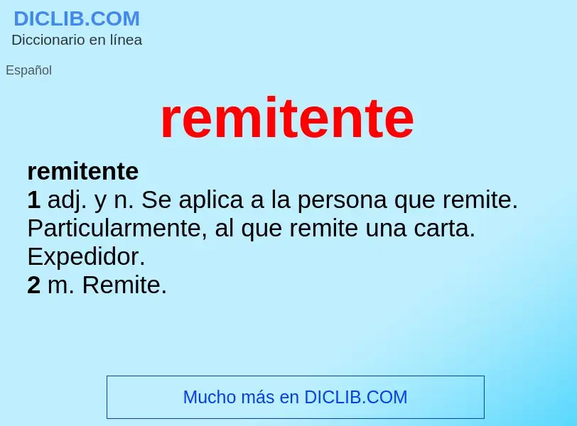 What is remitente - meaning and definition