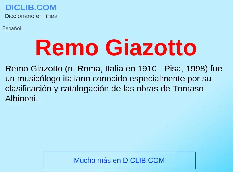 ¿Qué es Remo Giazotto? - significado y definición