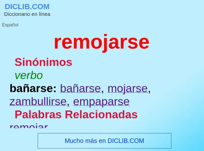 What is remojarse - definition