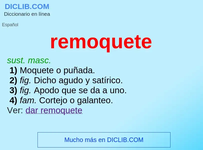 What is remoquete - definition