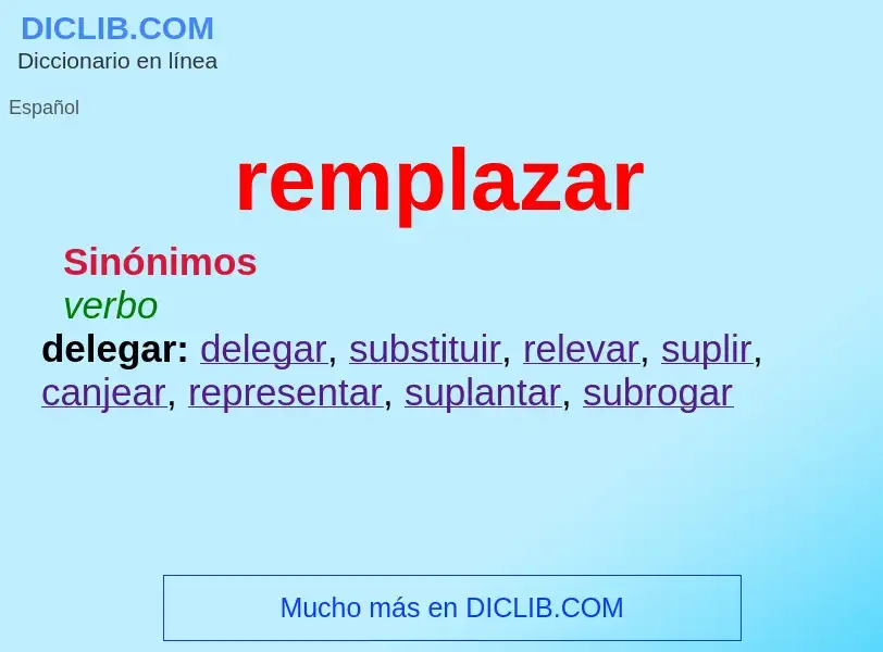 Wat is remplazar - definition