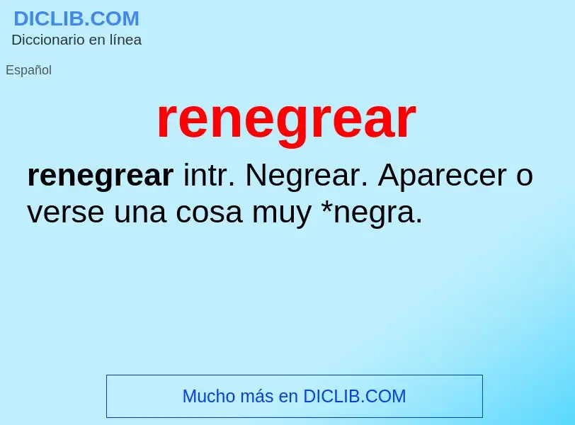 What is renegrear - meaning and definition