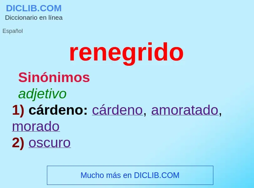 What is renegrido - meaning and definition