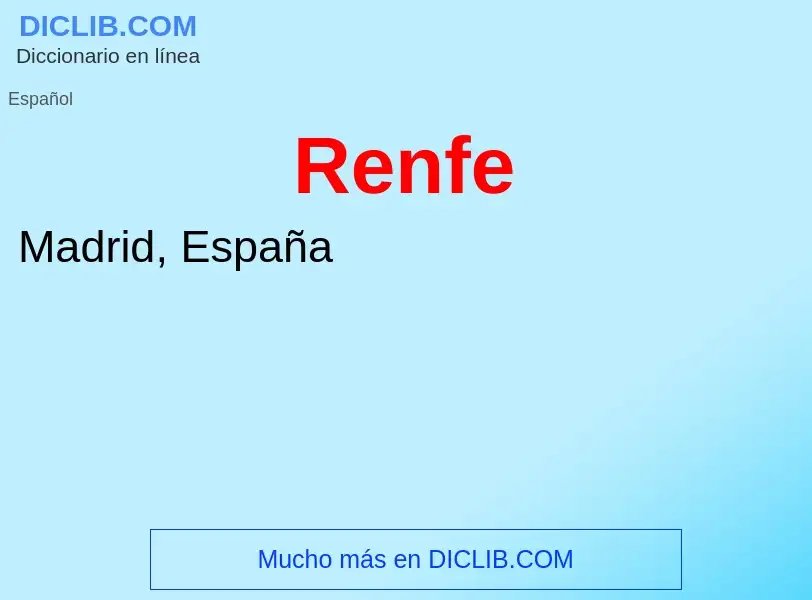 Che cos'è Renfe - definizione