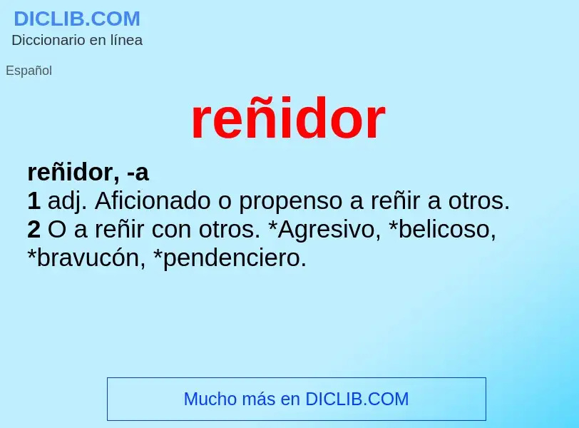 O que é reñidor - definição, significado, conceito