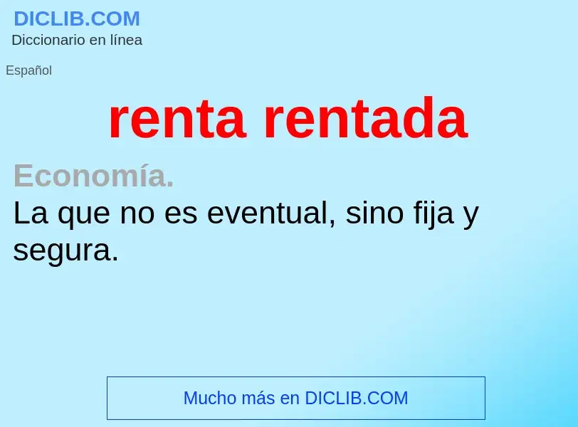 What is renta rentada - definition