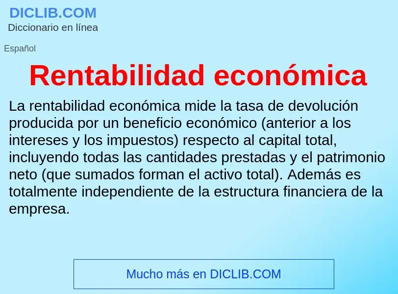 Che cos'è Rentabilidad económica - definizione